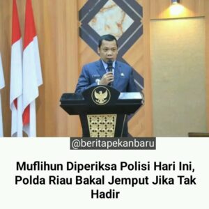 Mantan PJ walikota Pekanbaru hari ini di angendakan untuk pemeriksaan di Polda Riau