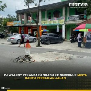 Pj walikota Pekanbaru melaporkan ke pj Gurbenur Riau meminta bantuan Perbaikan Jalan